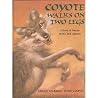 Coyote Walks on Two Legs: A Book of Navajo Myths and Legends Coyote Walks on Two Legs: A Book of Navajo Myths and Legends