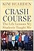 Crash Course by Kim Bearden Crash Course by Kim Bearden