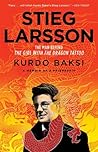Stieg Larsson by Kurdo Baksi