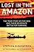 Lost in the Amazon by Stephen Kirkpatrick