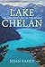 Lake Chelan by John Fahey