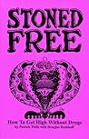 Stoned Free: How ...