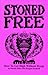Stoned Free by Patrick;Rushkoff Wells