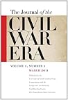 Journal of the Civil War Era: Spring 2011 Issue