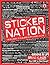 Sticker Nation: The Big Book of Subversive Stickers