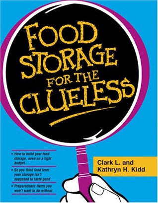 Food Storage for the Clueless (Paperback)