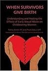 When Survivors Give Birth by Penny Simkin