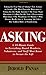 Asking: A 59-Minute Guide to Everything Board Members, Volunteers and Staff Must Know to Secure the Gift