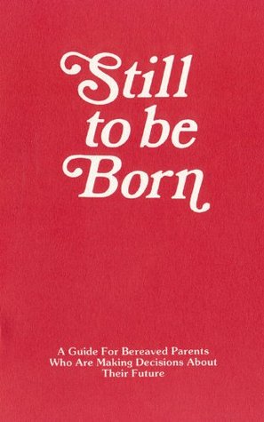 Still to Be Born (Paperback)