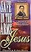 Safe in the Arms of Jesus: ...