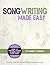 Song Writing Made Easy: Gui...
