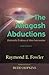 The Allagash Abductions by Raymond E. Fowler