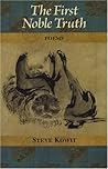 The First Noble Truth by Steve Kowit (2007) Paperback