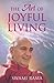 The Art of Joyful Living by Swami Rama Himalayan Institute The Art of Joyful Living by Swami Rama Himalayan Institute