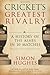 Cricket's Greatest Rivalry: A History of the Ashes in 10 Matches