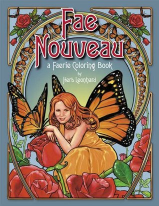 Fae Nouveau, A Faerie Coloring Book (Paperback)