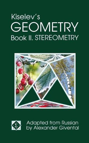 Kiselev's Geometry / Book II. Stereometry (Hardcover)