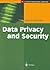 Data Privacy and Security by David  Salomon
