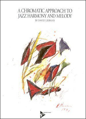A Chromatic Approach to Jazz Harmony and Melody (Paperback)