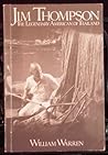 Jim Thompson the Legendary American of Thailand