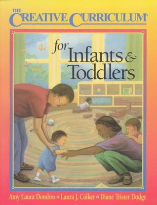 The Creative Curriculum for Infants & Toddlers (Paperback)