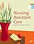 Nursing Assistant Care