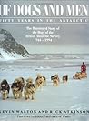 Of Dogs and Men: Fifty Years in the Antarctic Of Dogs and Men: Fifty Years in the Antarctic