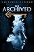 The Archived by Victoria Schwab