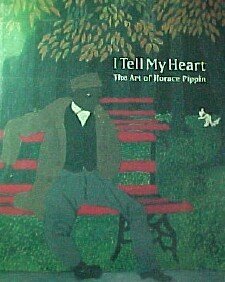 I Tell My Heart: The Art of Horace Pippin (Paperback)