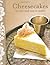 Cheesecakes: Simple and easy to make