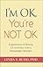 I'm OK, You're Not OK