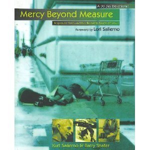 Mercy Beyond Measure: Desperate Lives and the Reckless Grace of Jesus (Paperback)