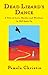 Dead Lizard's Dance: A Tale of Love, Murder and Witchery in Old Santa Fe (The Lizard Tales Book 2)