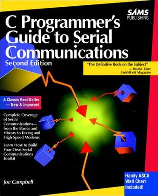 C Programmer's Guide to Serial Communications (Paperback)