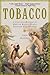 Tobacco by Iain Gately