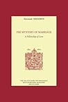 The Mystery of Marriage: A Fellowship of Love