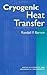 Cryogenic Heat Transfer (Series in Chemical and Mechanical Engineering)