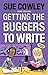 Getting the Buggers to Write