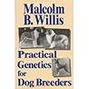Practical Genetics for Dog Breeders