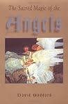 The Sacred Magic of the Angels The Sacred Magic of the Angels