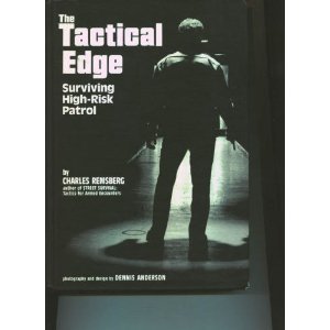 The Tactical Edge: Surviving High-Risk Patrol (Hardcover)