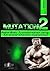 Mutation 2 - Rapid Body Transformation using Advanced Chemical Assistance