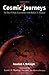 Cosmic Journeys by Rosalind A. McKnight Cosmic Journeys by Rosalind A. McKnight
