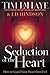 Seduction of the Heart by Tim LaHaye