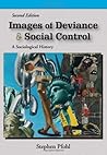Images of Deviance & Social Control by Stephen J. Pfohl