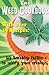 The Weed Cookbook: How to Cook with Medical Marijuana 45 Recipes & Cooking Tips