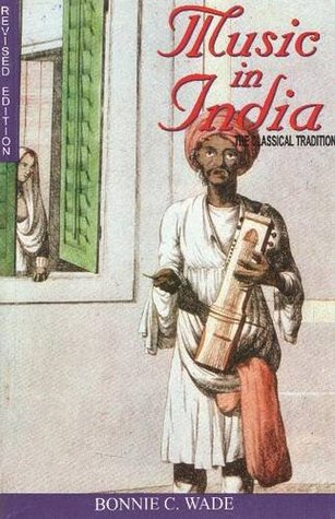 Music in India: The Classical Traditions (Paperback)