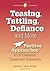 Teasing, Tattling, Defiance and More: Positive Approaches to 10 Common Classroom Behaviors