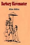 Barbary Slavemaster by Allan Aldiss Barbary Slavemaster by Allan Aldiss