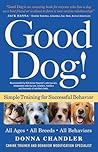 Good Dog!: Simple Training for Successful Behavior